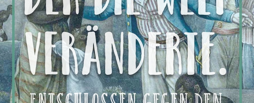 Filmabend: "Der Mann, der die Welt veränderte. Entschlossen gegen den Sklavenhandel (Teil 1)."