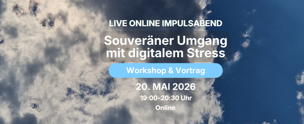 Souveräner Umgang mit digitalem Stress