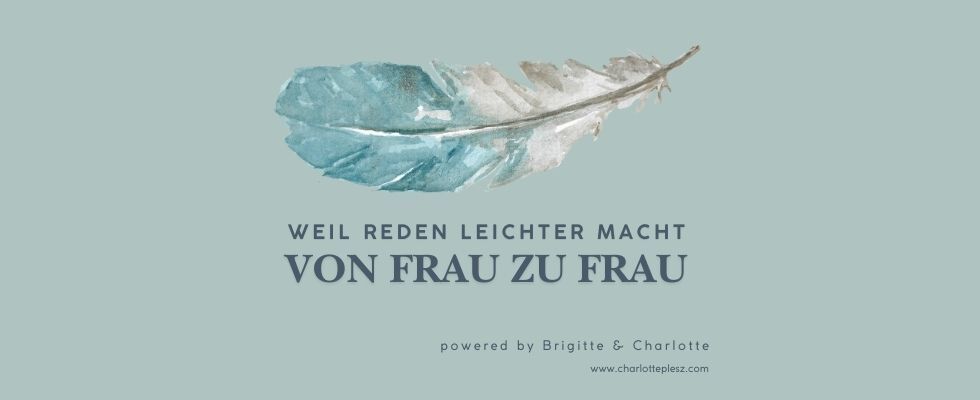 Von Frau zu Frau