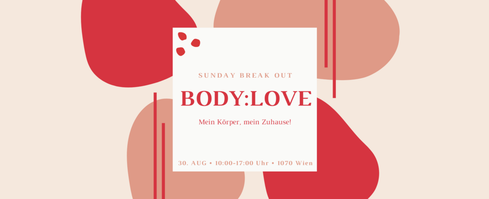 Body:Love ♡ Sunday Break Out 2