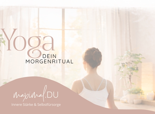 Yoga - Dein Morgenritual
