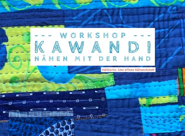 Kawandi-Workshop - Nähen mit der Hand