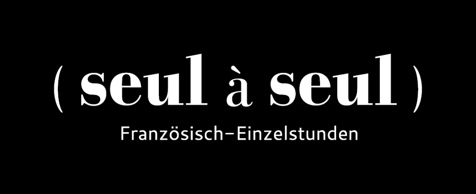 seul à seul - Französisch Einzelunterricht