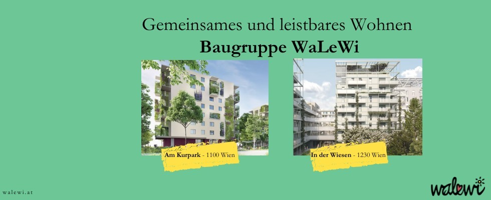 Verein WaLeWi -Wohnprojekt in 1100 und 1230 Wien