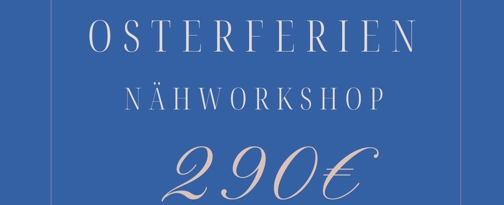 Osternferien Näh- Camp
