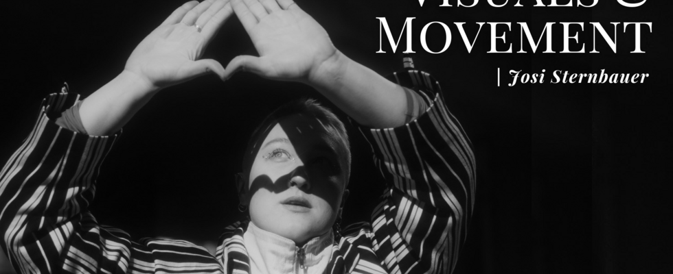 Workshop VISUALS AND MOVEMENT with Josi