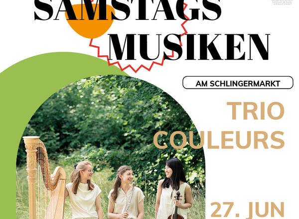 Samstagsmusiken am Schlingermarkt | Trio Couleurs