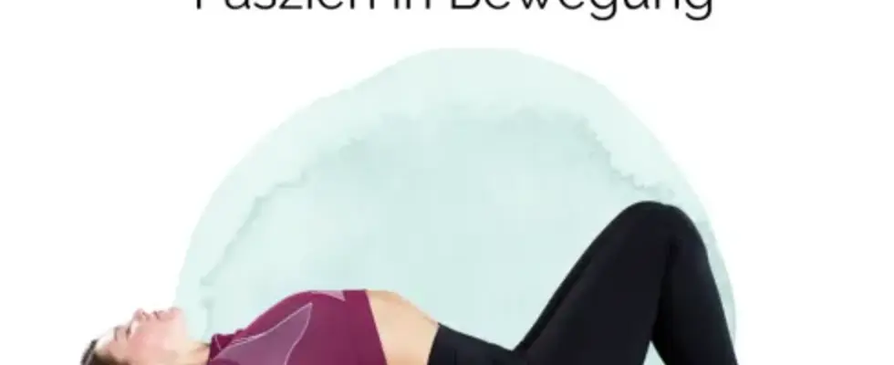 Roll dich frei – Faszien in Bewegung