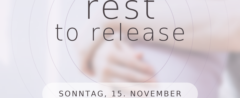 Rest to Release - Restorative Yoga & Klangbad