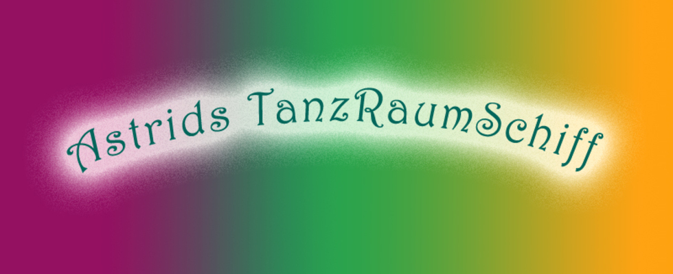 Astrids TanzRaumSchiff