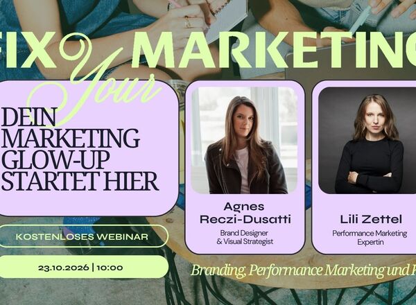 Fix Your Marketing: Mehr Kunden mit Branding, Performance Marketing & KI