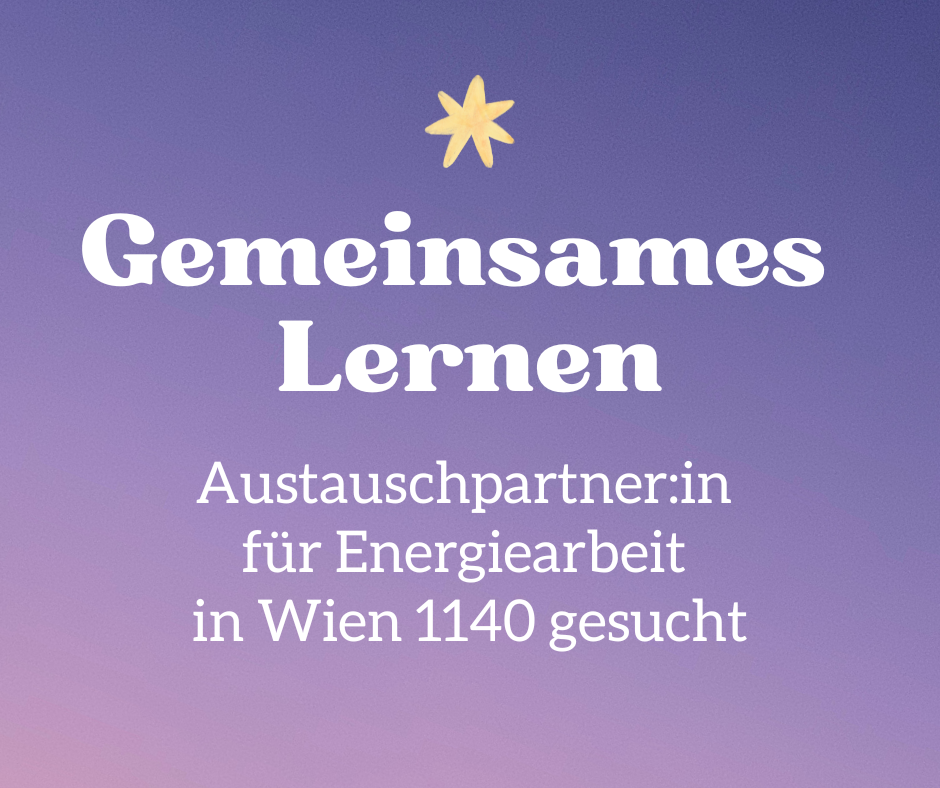 Suche Austauschpartner:in für energetische Arbeit