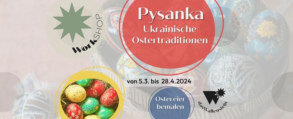 Pysanka - Ukrainische Ostertraditionen (Eier bemalen)