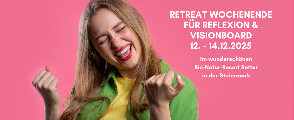 Retreat Wochenende für Reflexion & Visionboard